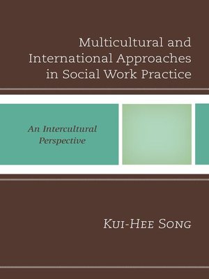 cover image of Multicultural and International Approaches in Social Work Practice